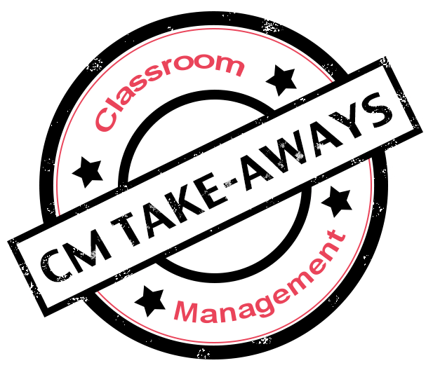 Classroom Management Take-Aways Classroom Management Take-Aways image